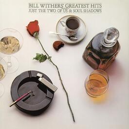 Bill Withers - The Greatest Hits [Вінілова платівка LP] - Найкращі пісні Білла Візерса